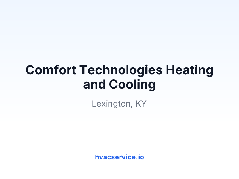 Comfort Technologies Heating and Cooling