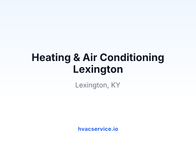 Heating & Air Conditioning Lexington