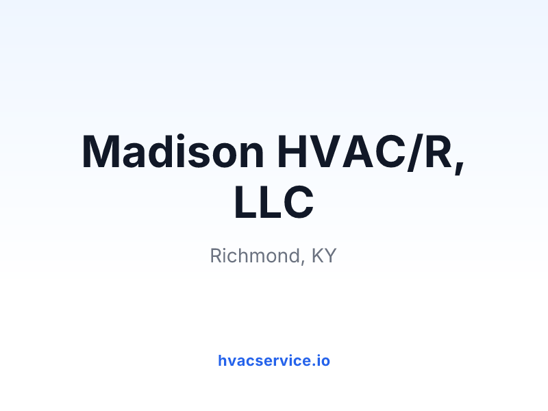 Madison HVAC/R, LLC