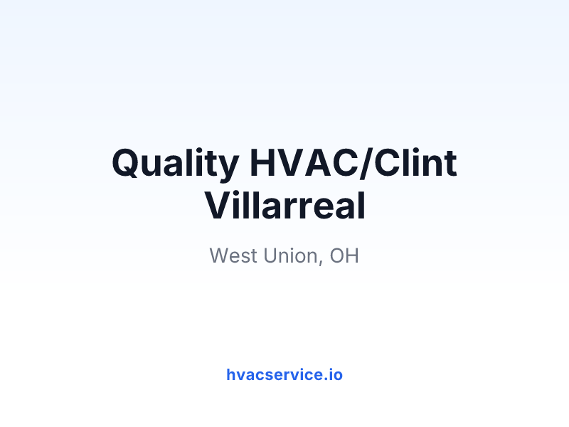 Quality HVAC/Clint Villarreal