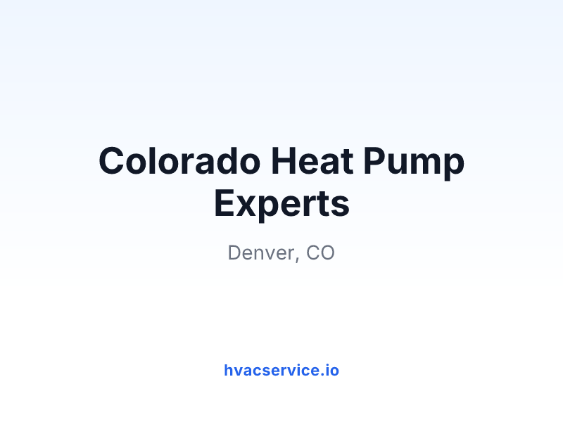 Colorado Heat Pump Experts