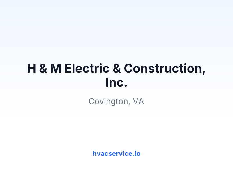 H & M Electric & Construction, Inc.
