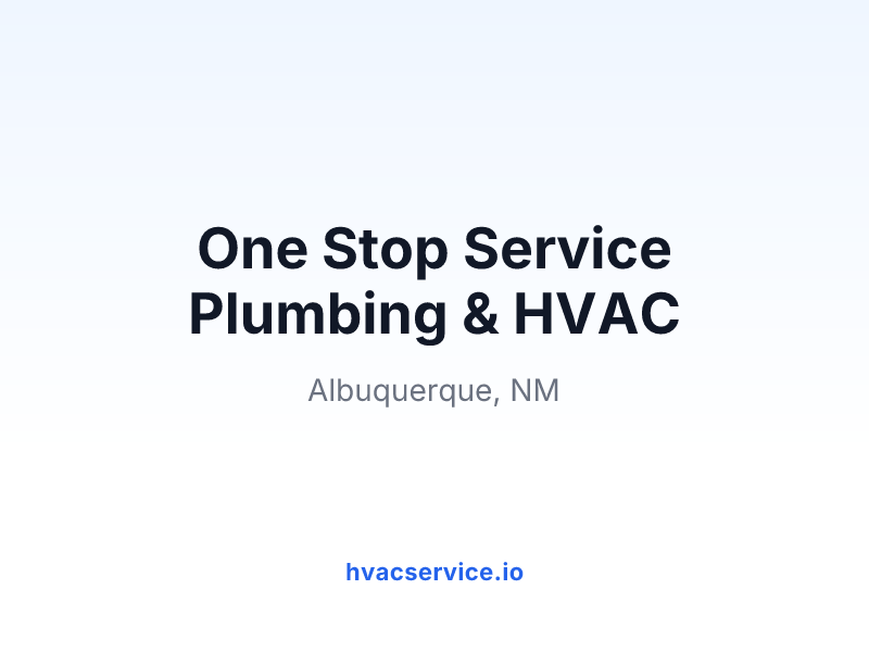 One Stop Service Plumbing & HVAC