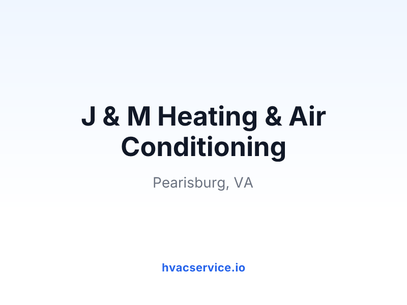 J & M Heating & Air Conditioning
