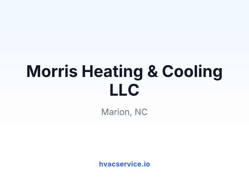 Morris Heating & Cooling LLC