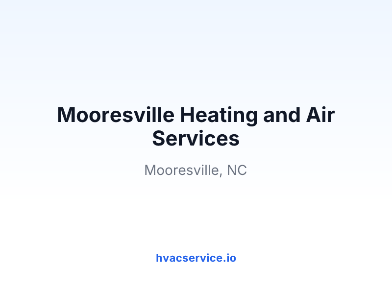 Mooresville Heating and Air Services