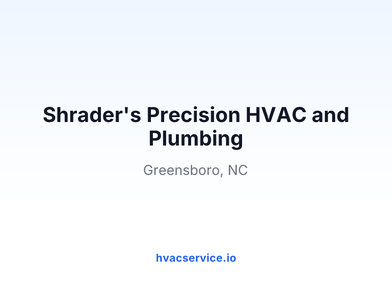 Shrader's Precision HVAC and Plumbing
