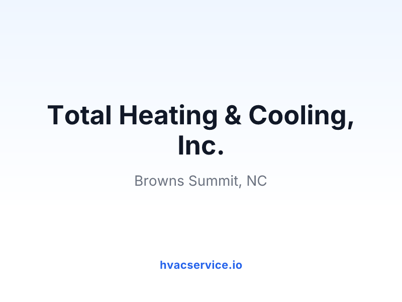 Total Heating & Cooling, Inc.
