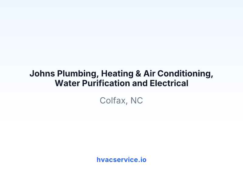 Johns Plumbing, Heating & Air Conditioning, Water Purification and Electrical