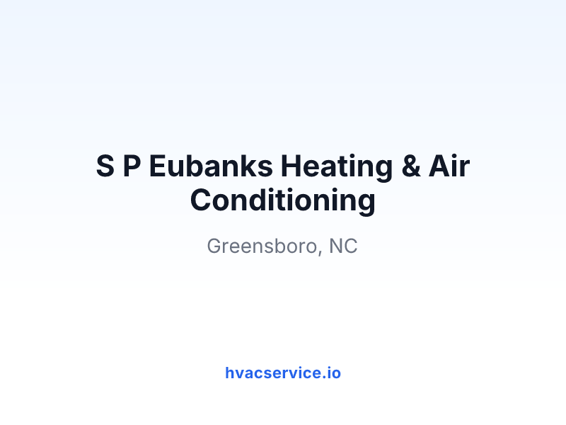 S P Eubanks Heating & Air Conditioning