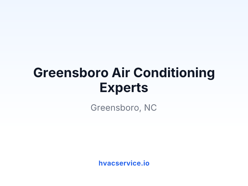 Greensboro Air Conditioning Experts