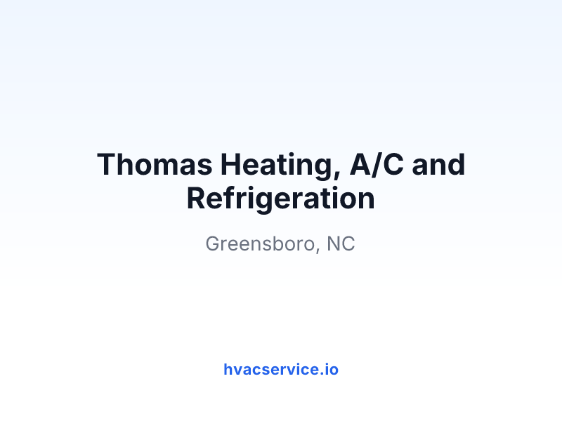 Thomas Heating, A/C and Refrigeration