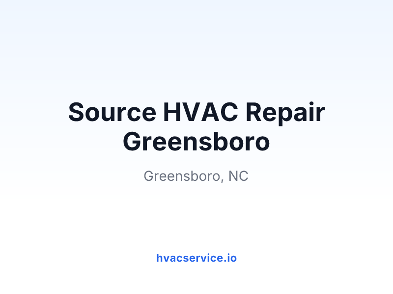 Source HVAC Repair Greensboro