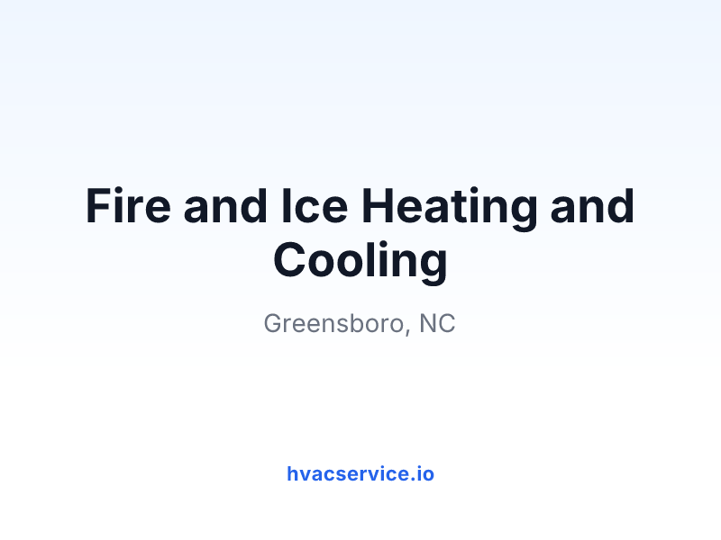 Fire and Ice Heating and Cooling