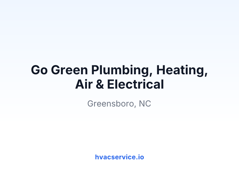 Go Green Plumbing, Heating, Air & Electrical
