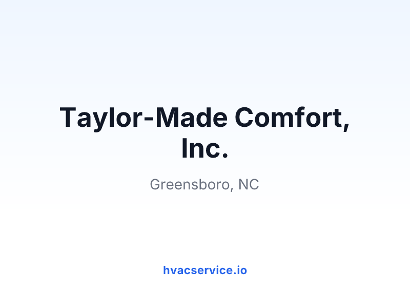 Taylor-Made Comfort, Inc.