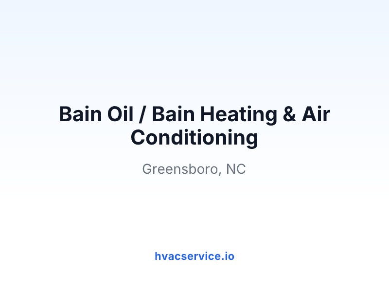 Bain Oil / Bain Heating & Air Conditioning