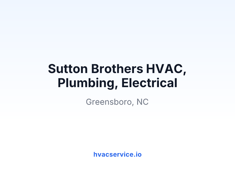 Sutton Brothers HVAC, Plumbing, Electrical