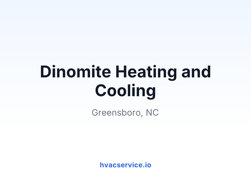 Dinomite Heating and Cooling
