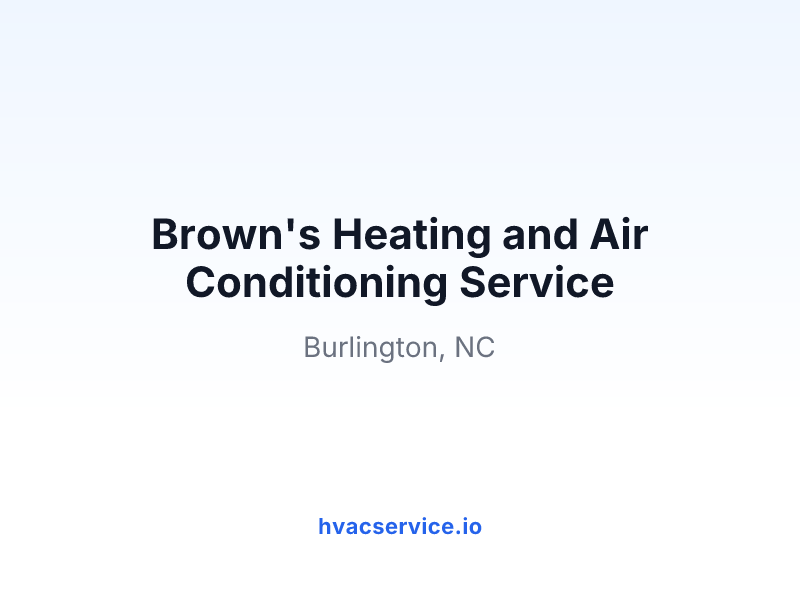 Brown's Heating and Air Conditioning Service