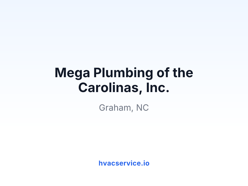 Mega Plumbing of the Carolinas, Inc.