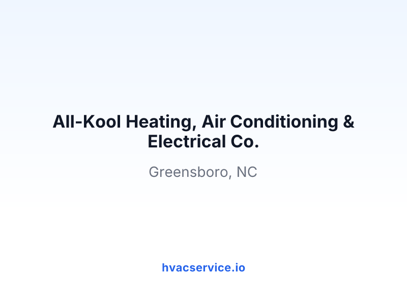 All-Kool Heating, Air Conditioning & Electrical Co.