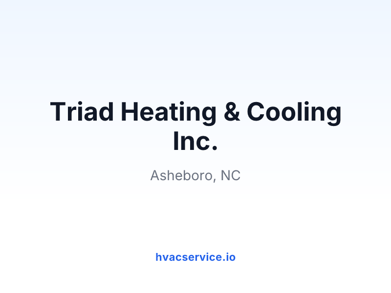 Triad Heating & Cooling Inc.