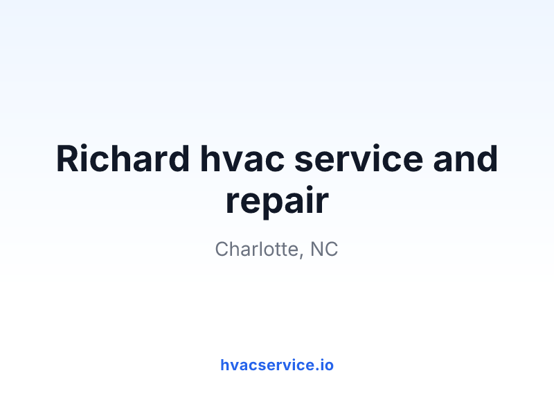 Richard hvac service and repair