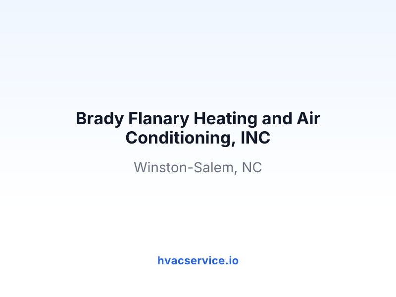 Brady Flanary Heating and Air Conditioning, INC