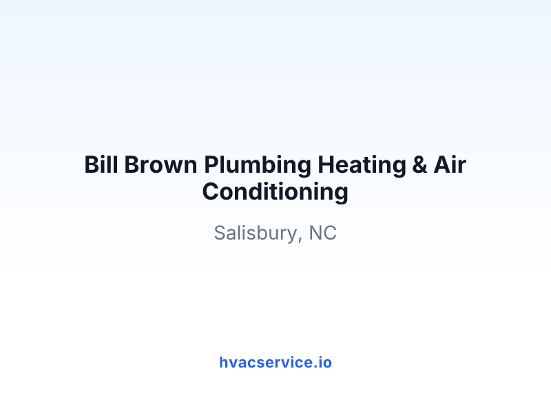 Bill Brown Plumbing Heating & Air Conditioning