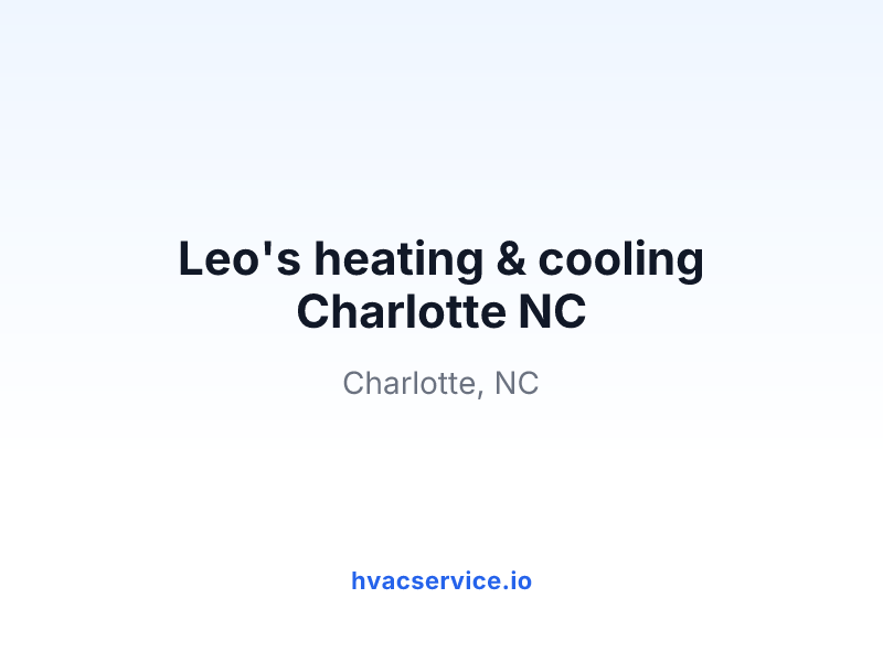 Leo's heating & cooling Charlotte NC