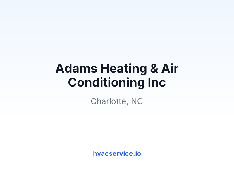 Adams Heating & Air Conditioning Inc