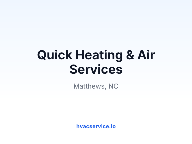 Quick Heating & Air Services