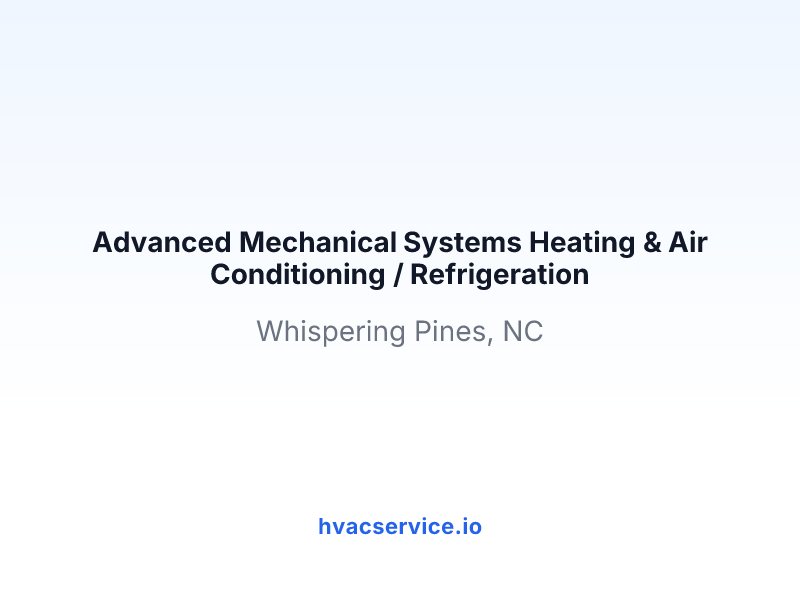 Advanced Mechanical Systems Heating & Air Conditioning / Refrigeration