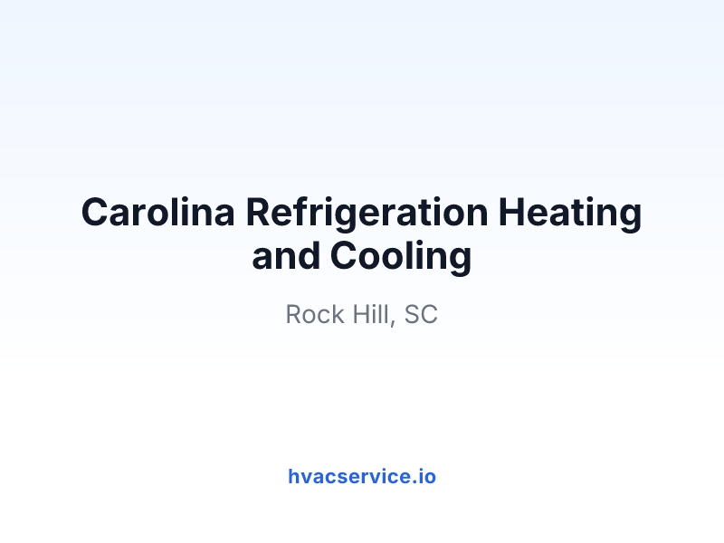 Carolina Refrigeration Heating and Cooling
