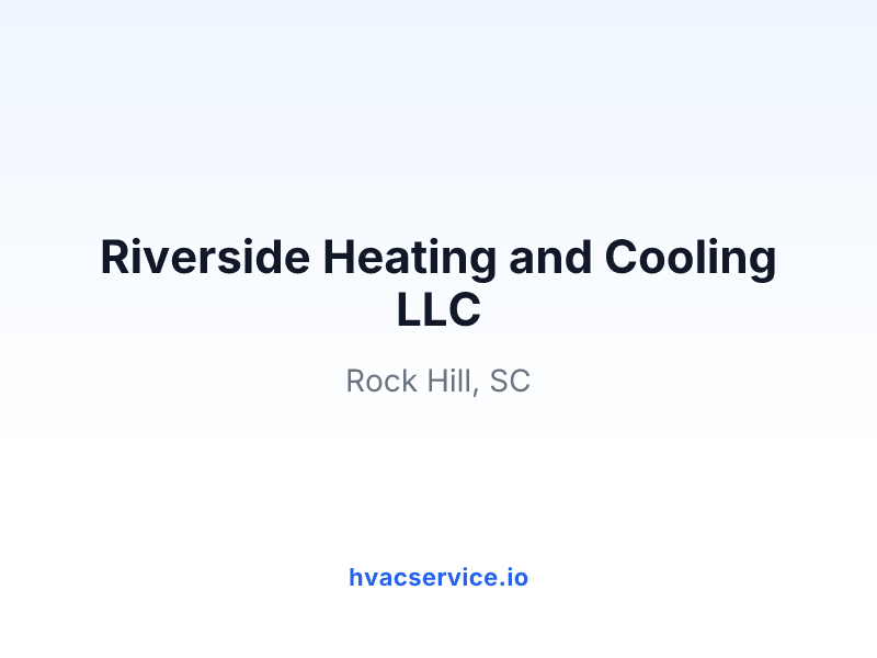 Riverside Heating and Cooling LLC