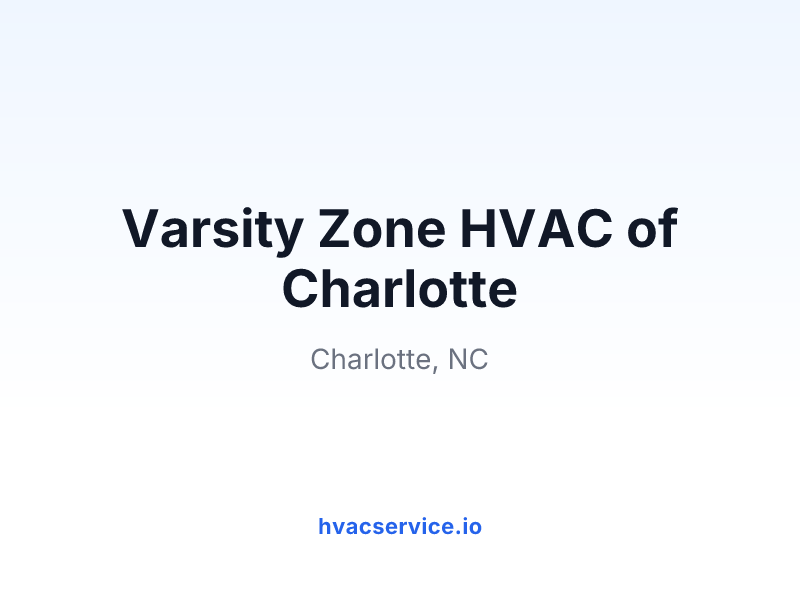 Varsity Zone HVAC of Charlotte