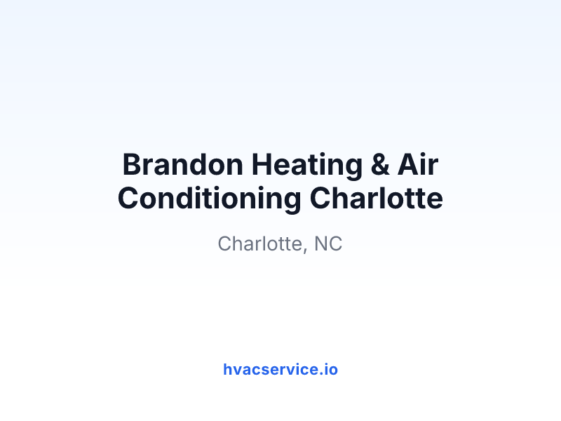 Brandon Heating & Air Conditioning Charlotte