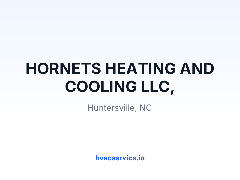 HORNETS HEATING AND COOLING LLC,