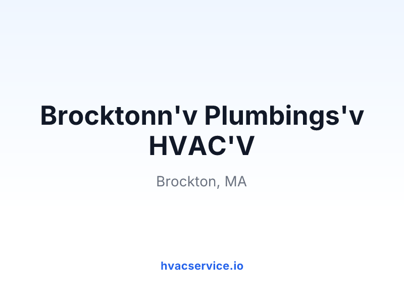 Brocktonn'v Plumbings'v HVAC'V