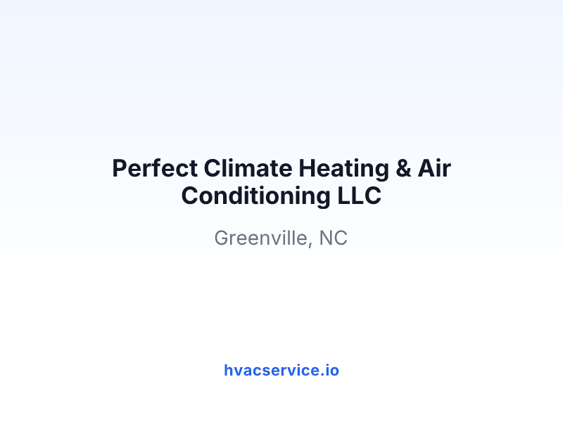 Perfect Climate Heating & Air Conditioning LLC