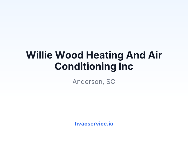 Willie Wood Heating And Air Conditioning Inc