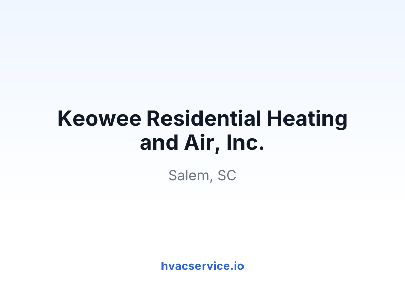 Keowee Residential Heating and Air, Inc.