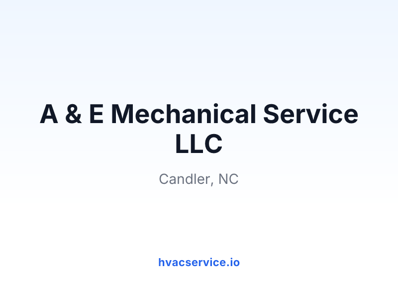 A & E Mechanical Service LLC