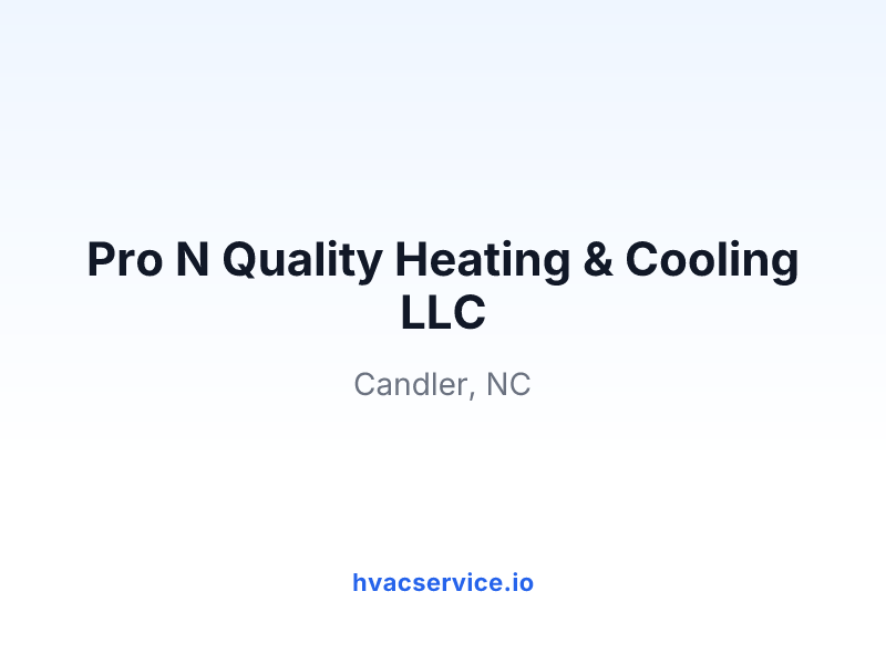 Pro N Quality Heating & Cooling LLC