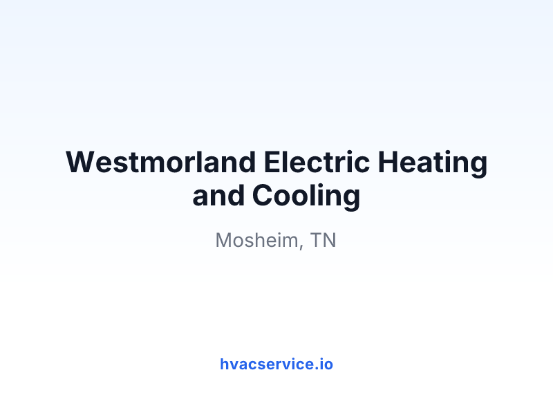 Westmorland Electric Heating and Cooling