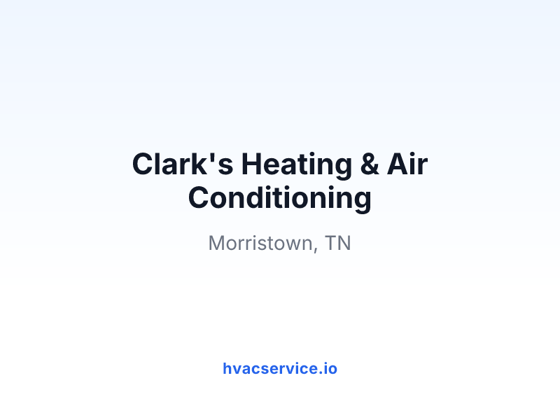 Clark's Heating & Air Conditioning