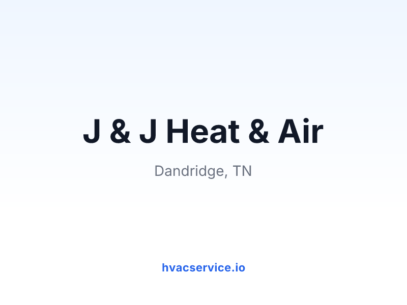 J & J Heat & Air