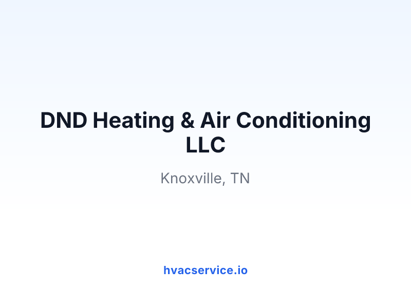 DND Heating & Air Conditioning LLC