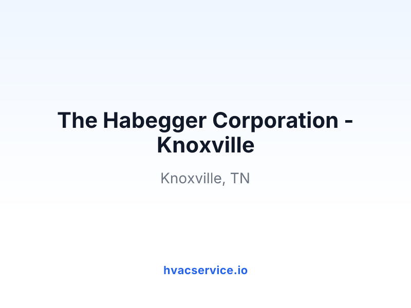 The Habegger Corporation - Knoxville